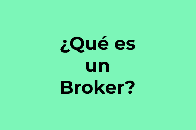 Descubre qué es un bróker online