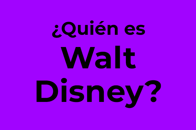 ¿Quién Es Walt Disney? Conoce Todo Sobre Su Vida, Aportes, Influencias, Polémicas Y Más En Las Que Estuvo Envuelto Durante Su Existencia